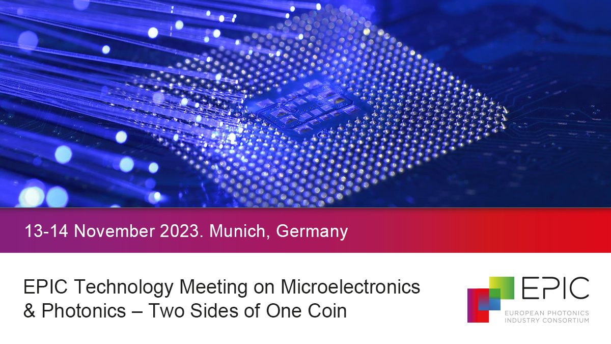 EPIC Technology Meeting on Microelectronics & Photonics – Two Sides of One Coin