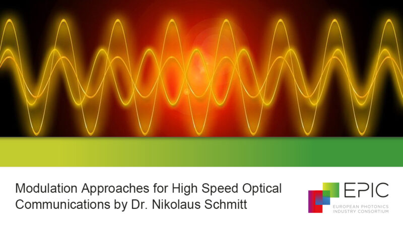 EPIC Market Report on Modulation Approaches for High Speed Optical Communications by Dr. Nikolaus Schmitt