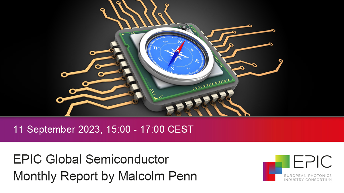 EPIC Global Semiconductor Monthly Report by Malcolm Penn