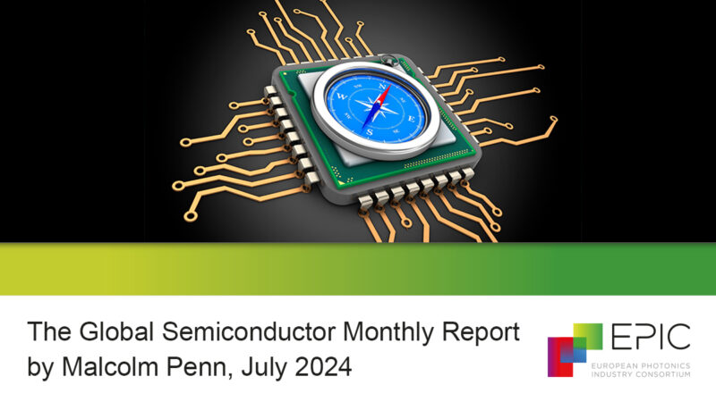 The Global Semiconductor Monthly Report, July 2024