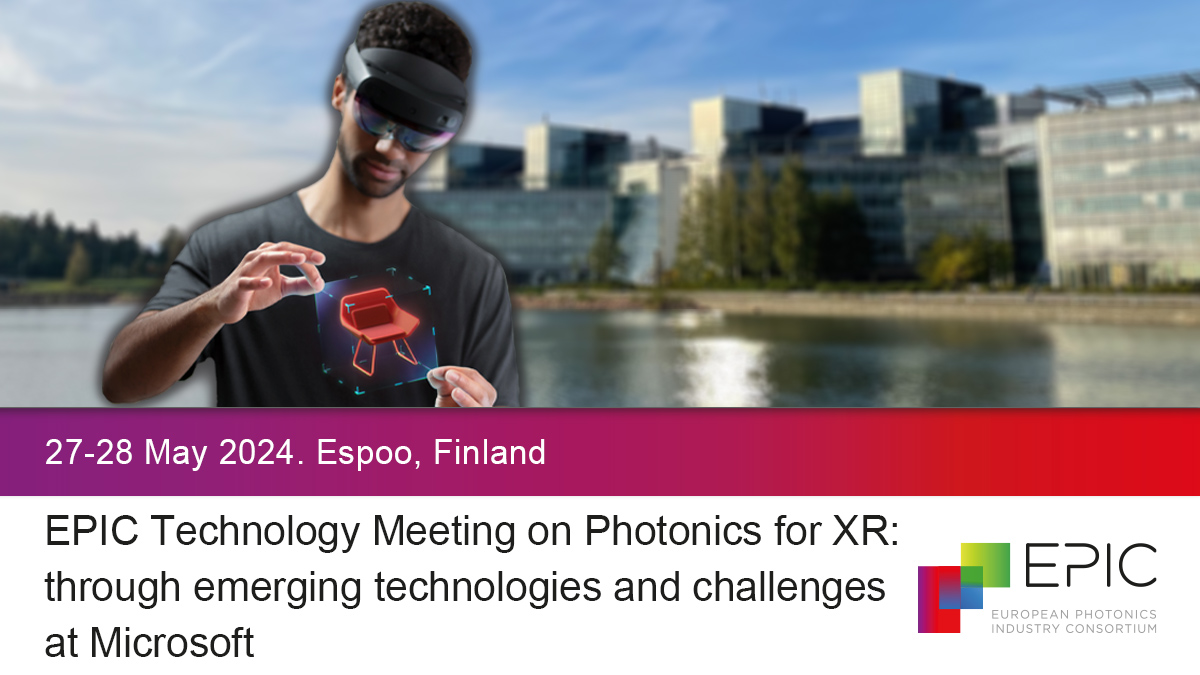 EPIC Technology Meeting on Photonics for XR: through emerging technologies and challenges at Microsoft