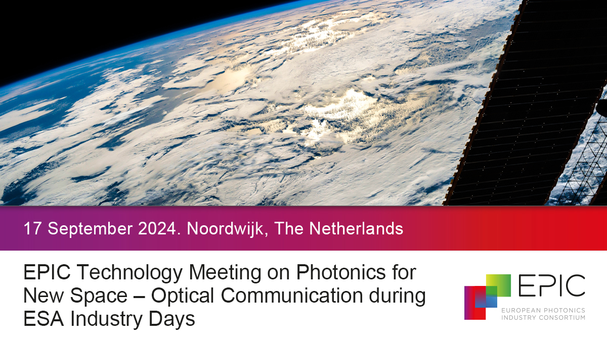 EPIC Technology Meeting on Photonics for New Space – Optical Communication during ESA Industry Days