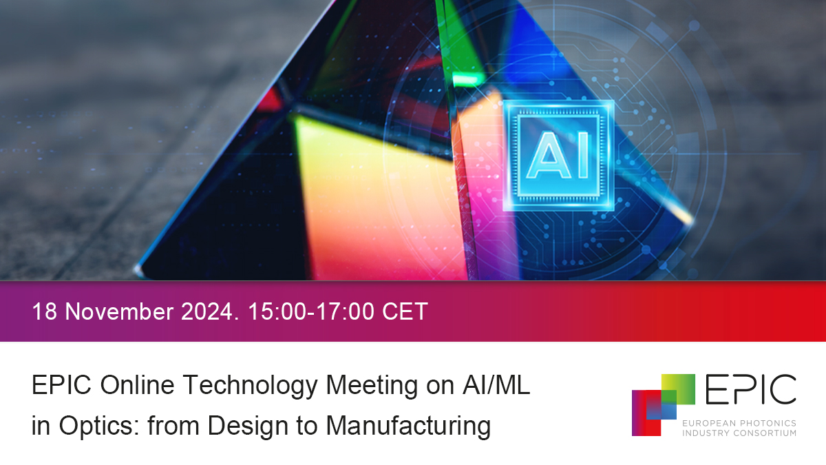 EPIC Online Technology Meeting on AI/ML in Optics: from Design to Manufacturing