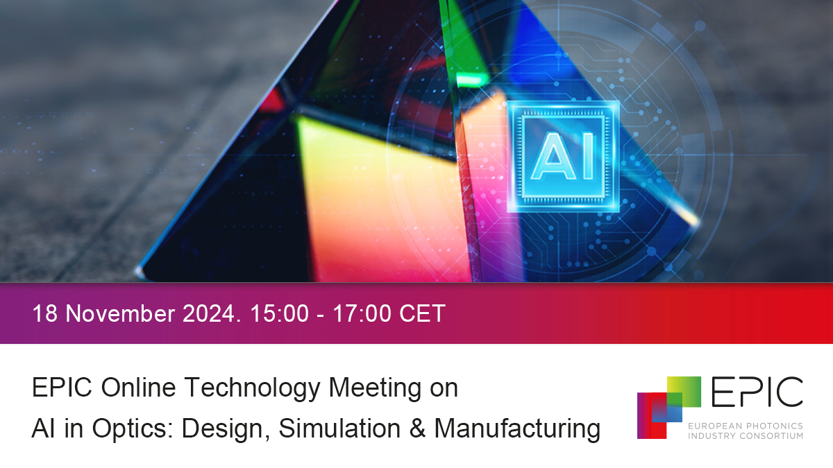 EPIC Online Technology Meeting on AI in Optics: Design, Simulation, and Manufacturing