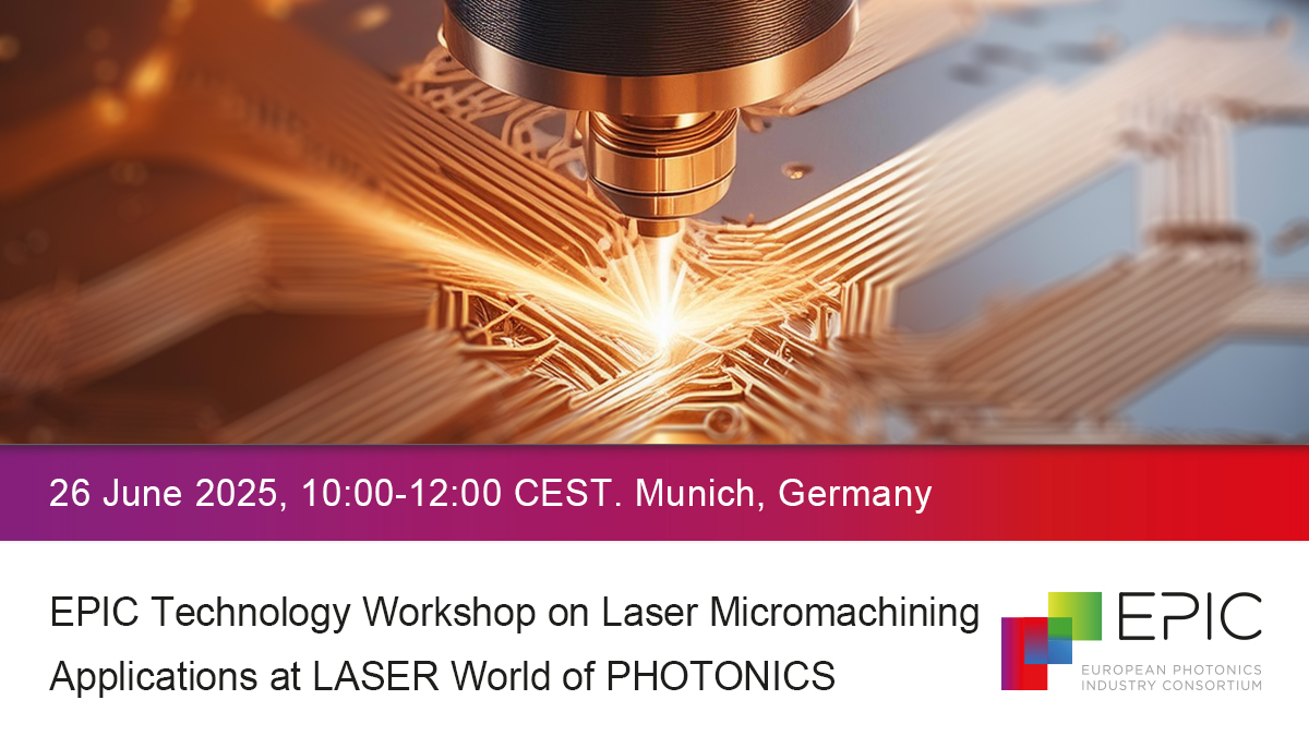 EPIC Technology Workshop on Laser Micromachining Applications at the LASER World of PHOTONICS