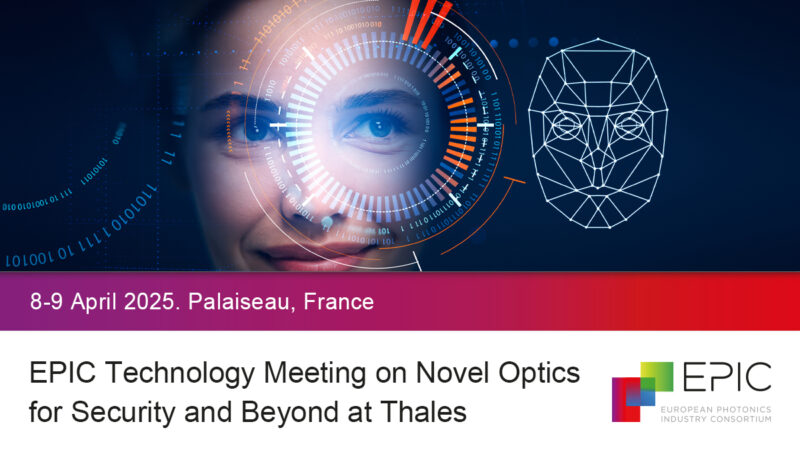 EPIC Technology Meeting on Novel Optics for Security and Beyond at Thales