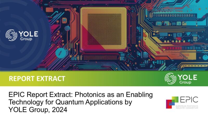 EPIC Report Extract: Photonics as an Enabling Technology for Quantum Applications by YOLE Group, 2024