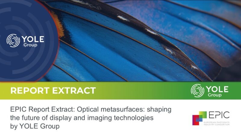 EPIC Report Extract: Optical metasurfaces: shaping the future of display and imaging technologies by YOLE Group, 2024