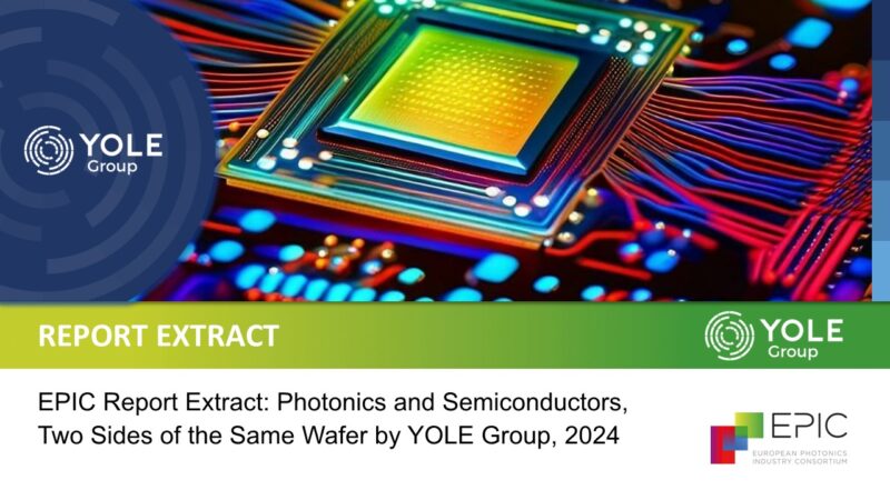 EPIC Report Extract: Photonics and Semiconductors,  Two Sides of the Same Wafer by YOLE Group, 2024